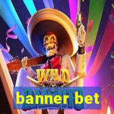 banner bet